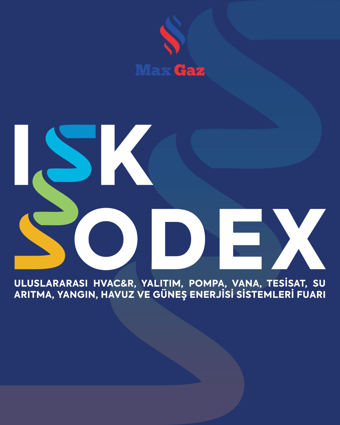 MAX GAZ, ISK-SODEX 2025 Fuarı